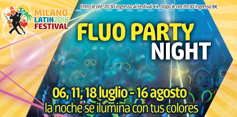 Fluo Party Night: le notti fluo del #MLF2018