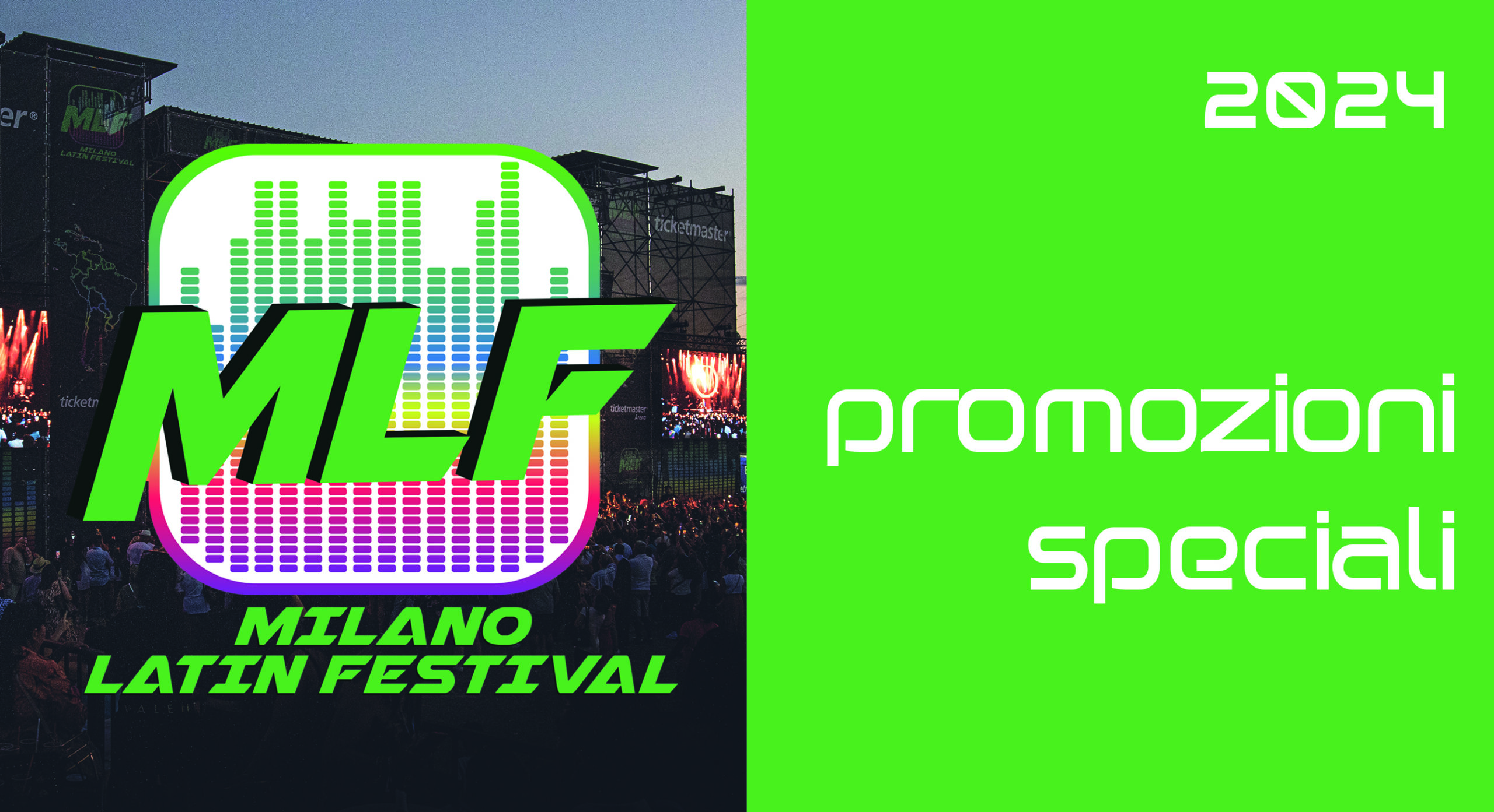 Promozioni speciali Milano Latin Festival 2024 Milano Latin Festival